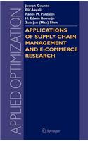 Applications of Supply Chain Management and E-Commerce Research