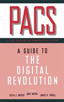 PACS: A Guide to the Digital Revolution