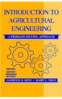 Introduction to Agricultural Engineering: A Problem-Solving Approach, Second Edition