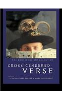 The Routledge Anthology of Cross-Gendered Verse
