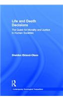Life and Death Decisions
