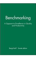 Benchmarking: A Signpost to Excellence in Quality and Productivity + Workbook