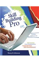 Skill Building Pro (with CD-ROM and User's Guide)