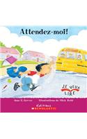 Attendez-Moi!