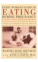 Every Woman's Guide to Eating During Pregnancy