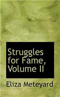 Struggles for Fame, Volume II