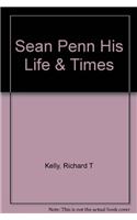 Sean Penn His Life & Times: (English)