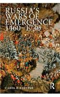 Russia's Wars of Emergence 1460-1730