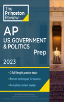 Princeton Review AP U.S. Government & Politics Prep, 2023: 3 Practice Tests + Complete Content Review + Strategies & Techniques(College Test Preparation)