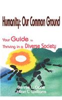 Humanity: Our Common Ground