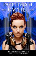 Past Lives #1: Rachel: The Past Lives Series