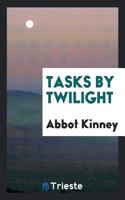 TASKS BY TWILIGHT