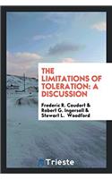 The Limitations of Toleration: A Discussion