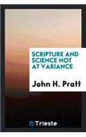 Scripture and Science Not at Variance; Or, the Historical Character and Plenary Inspiration of ...