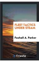 Fleet Tactics Under Steam