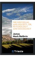 The Individual and Society: Or, Psychology and Sociology