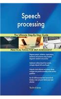 Speech processing The Ultimate Step-By-Step Guide