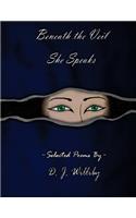 Beneath the Veil She Speaks