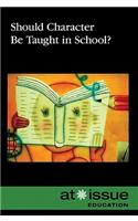 Should Character Be Taught in School?
