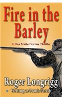 Fire in the Barley: (Writing as Frank Parish): (Writing as Frank Parish)