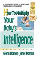 How to Multiply Your Baby's Intelligence: More Gentle Revolution