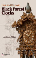 Rare and Unusual Black Forest Clocks