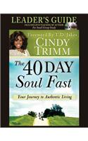 The 40 Day Soul Fast: Your Journey to Authentic Living
