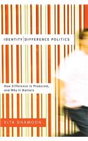 Identity/Difference Politics