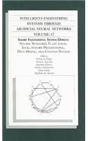 Intelligent Engineering Systems Through Artificial Neural Networks, Volume 12