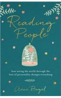 Reading People: How Seeing the World Through the Lens of Personality Changes Everything