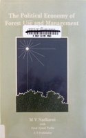 The Political Economy of Forest Use and Management