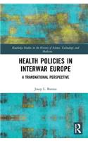 Health Policies in Interwar Europe