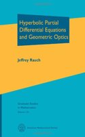 Hyperbolic Partial Differential Equations and Geometric Optics: (Graduate Studies in Mathematics)