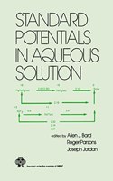 Standard Potentials in Aqueous Solution