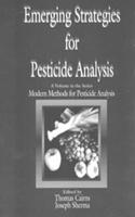 Emerging Strategies for Pesticide Analysis