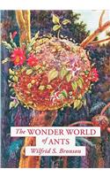 The Wonder World of Ants