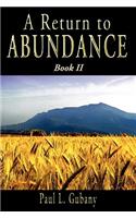 A Return to Abundance, Book II