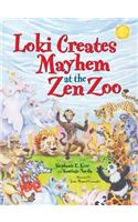 Loki Creates Mayhem at the Zen Zoo