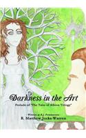 Darkness in the Art