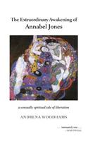 The Extraordinary Awakening of Annabel Jones