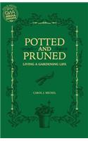 Potted and Pruned