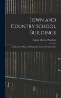 Town and Country School Buildings