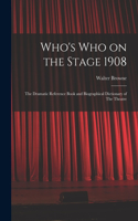 Who's who on the Stage 1908