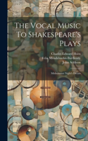 Vocal Music To Shakespeare's Plays