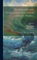 Oceanography, Population Resources and the World