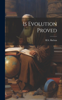 Is Evolution Proved