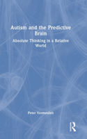 Autism and the Predictive Brain