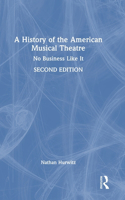 A History of the American Musical Theatre
