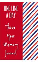 One Line A Day Three Year Memory Journal: Ultimate Prompt 3 Year Journal One Line A Day Memory Lined Notebook. This is a 6X9 375 Page Diary To Jot Daily Memories In. Makes A Great Birthday, 
