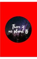 There is no planet b